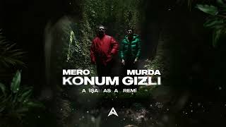 Mero feat. Murda - Konum Gizli (Alisan Aslan Remix) Resimi