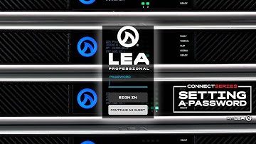 Setting Up A Password: LEA Connect Series