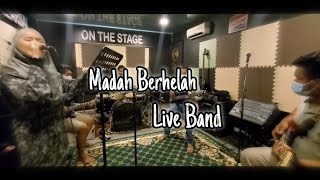 Madah Berhelah Cover Live Band