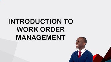 Introduction to Work Order Management - Overview
