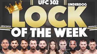 Jacob's LOCK OF THE WEEK for UFC 302 | LOTW | We Want Picks #UFC302