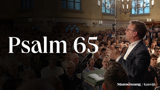 Psalm 65 vers 1, 3 en 6 | 1700 mannen zingen | Katwijk aan Zee