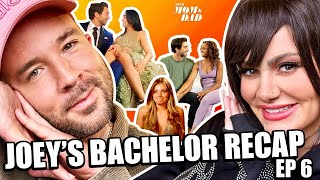 Your Mom \& Dad: Joey’s Bachelor Recap - Ep 6 (Joey’s Spinning + They’re Falling…and Leaving)