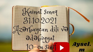Kainat Blok Sınaq 31102021 Azərbaycan Dili Və Ədəbiyyat 10-Cu Sinif