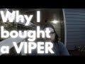 3 REASONS why i bought my 2013 DODGE VIPER!