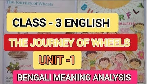 Class 3|| English|| Lesson -8|| The Journey of Wheels|| Unit -1|| Page -101 & 102