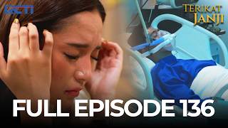 (FREE) FULL EPISODE 136 TERIKAT JANJI | DRAMA TERBAIK
