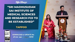 Sri Madhusudan Sai Institute of Medical Sciences and Research Fiji to be established - Tappoo