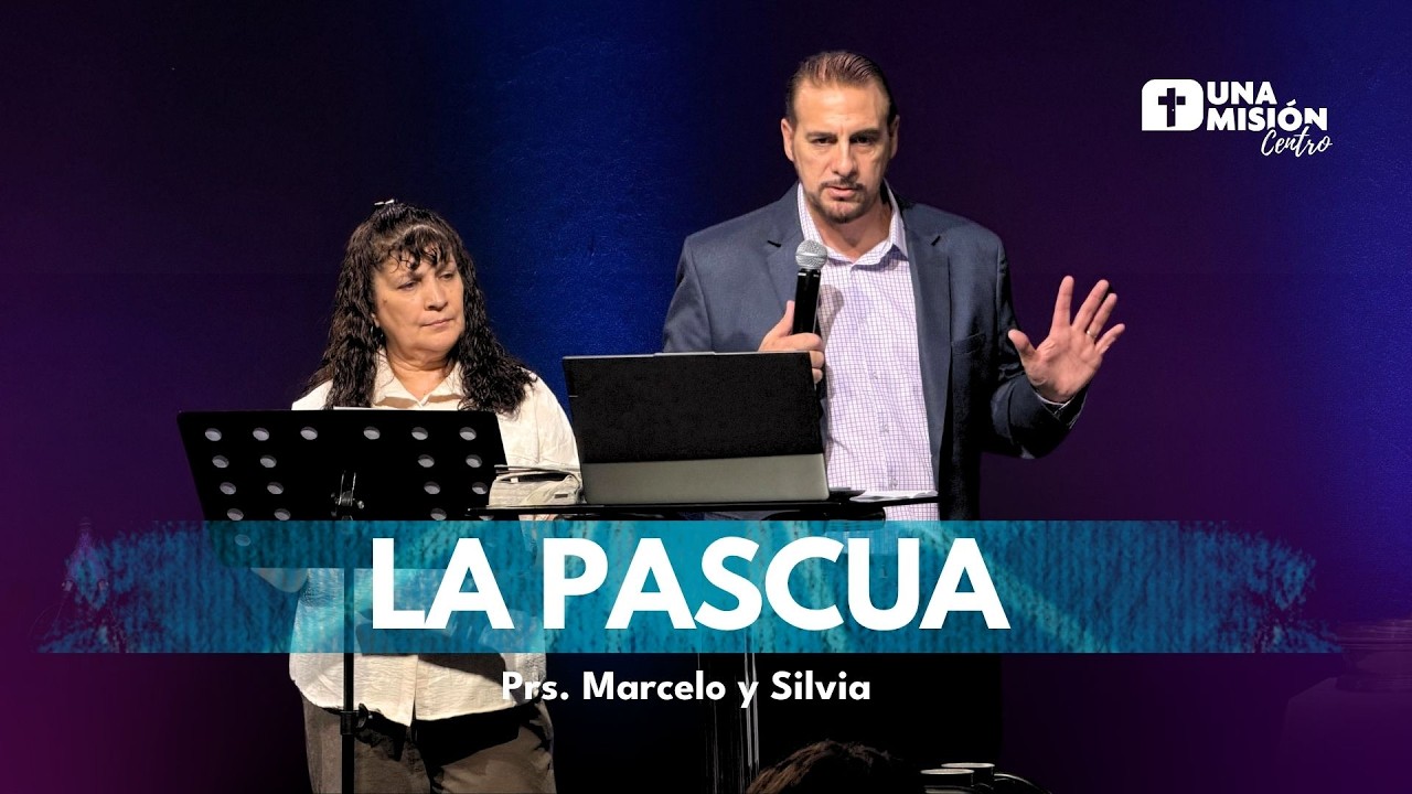 Prs. Silvia y Marcelo Juárez - La Pascua