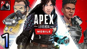 Apex Legends Mobile - Soft Lunch - Gameplay Walkthrough - Part 1 (iOS, Android)