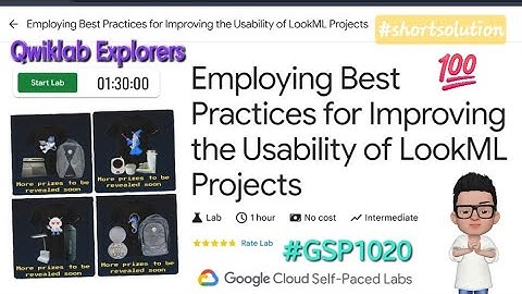 Employing Best Practices for Improving the Usability of LookML Projects : GSP1020 #arcade #qwiklabs
