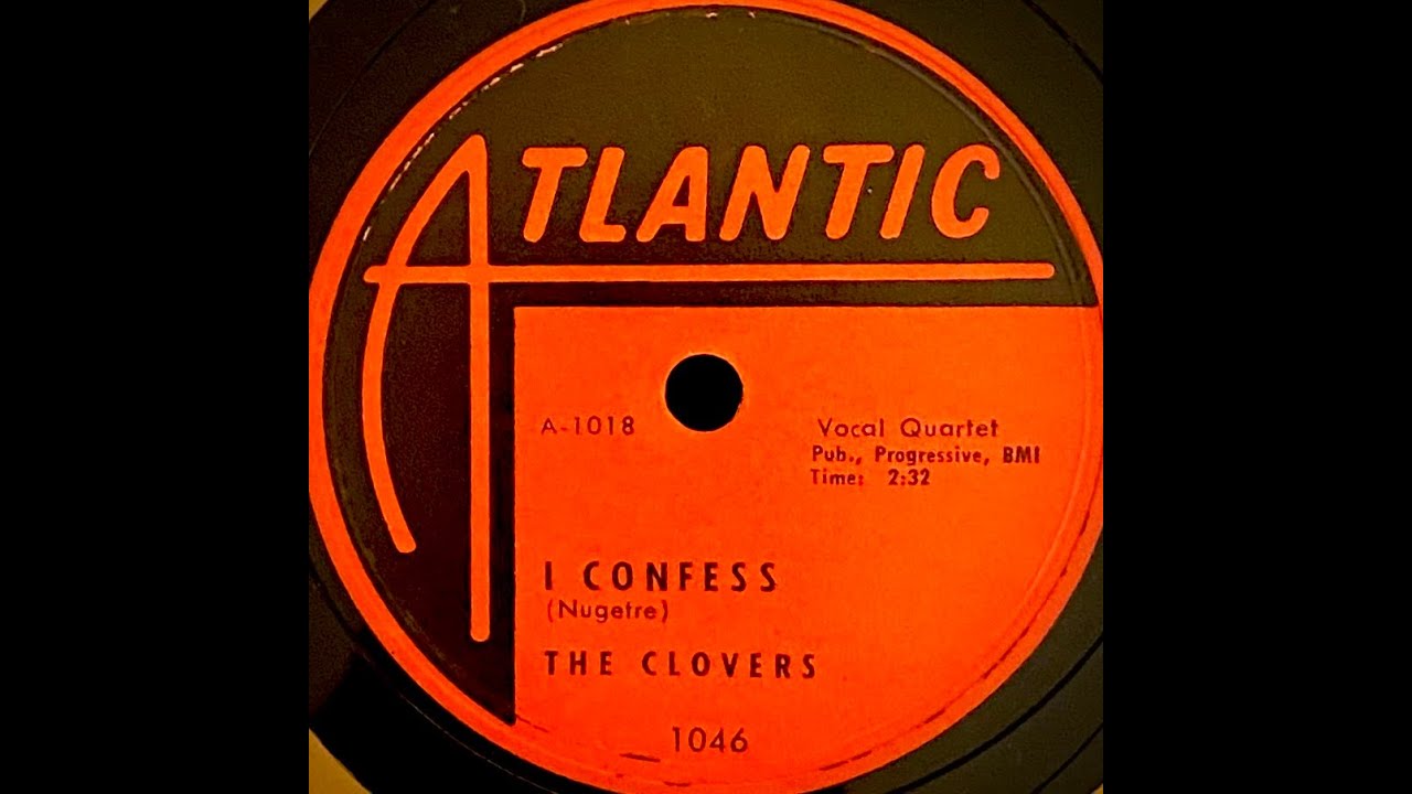 Rock 'n' Roll at 78 RPM - THE CLOVERS - I CONFESS (1953) | Blues Grinder