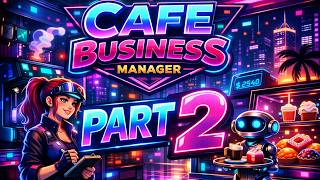 🔥 Café Business Manager Let's Play #2 (Simulation Game)