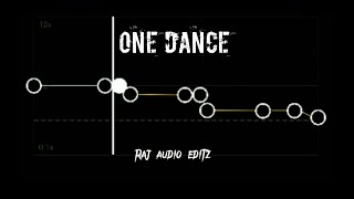 One dance  - Drake (capcut audio edit )