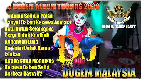 DJ DUGEM ALBUM THOMAS ARYA CINTAMU SEMUA PALSU NONSTOP MIXTAPE 2020