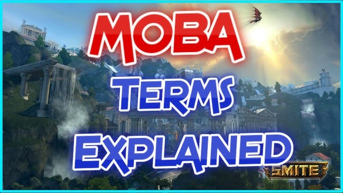 What Does MOBA Mean? Esports Thesaurus - MOBA 