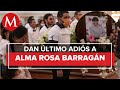 Con misa de cuerpo presente, despiden a Alma Rosa Barragán, candidata asesinada