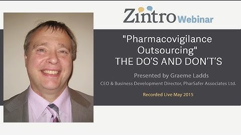 "Pharmacovigilance Outsourcing" – THE DO’S AND DON’T’S