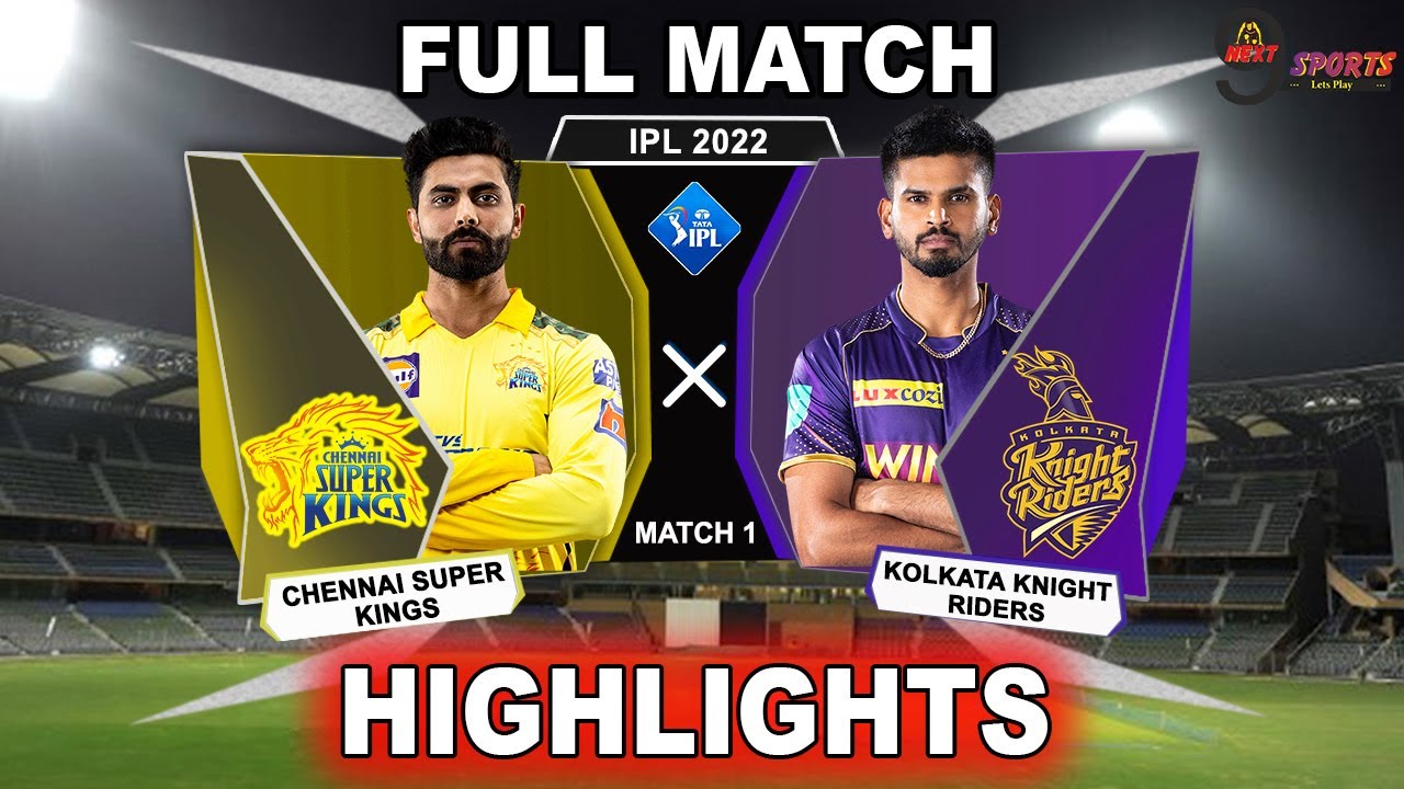 CSK vs KKR 1ST MATCH HIGHLIGHTS 2022 IPL 2022 CHENNAI vs KOLKATA 1ST MATCH HIGHLIGHTS #CSKvKKR