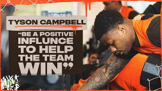 Tyson Campbell: Be a positive influence to help the team win