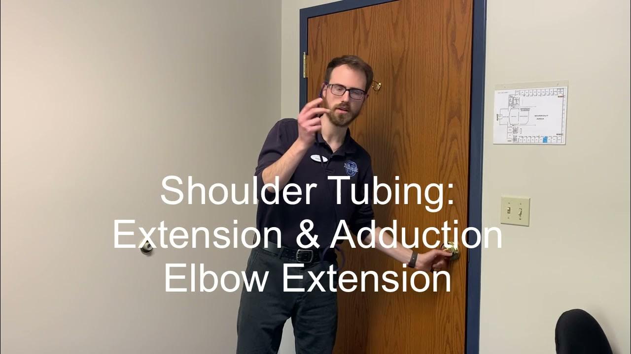 Shoulder/Elbow Tubing Shoulder Extension/Adduction & Elbow Extension