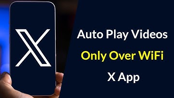 X App (Twitter) : Only Auto Play Videos Over WiFi | Stop Autoplay Video