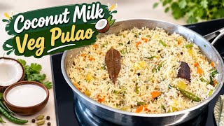 Coconut Milk Veg Pulao Recipe | Easy Rice Dish