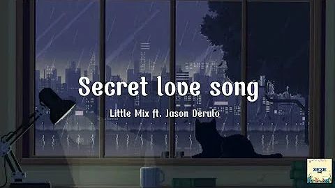 Little Mix ft. Jason Derulo - Secret Love Song (Lyrics)