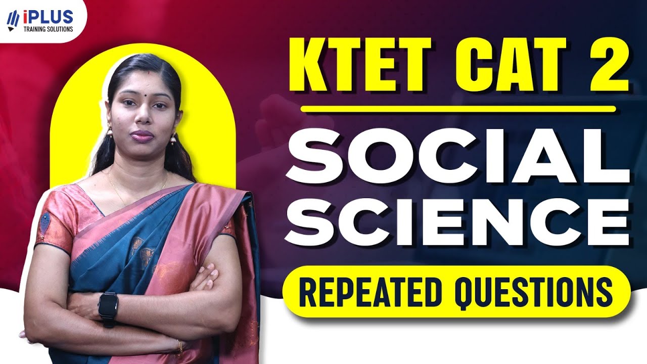 KTET Category 2 | Social Science | Repeated Questions