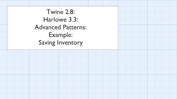 Twine 2.8: Harlowe 3.3: Advanced Patterns: Example: Saving Inventory