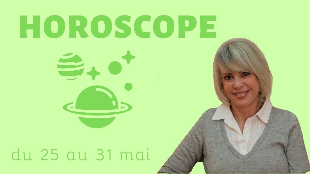 horoscope du 25 au 31 mai 🐛guidance & conseils🐛 YouTube horoscope du 25 au 31 mai 🐛guidance & conseils🐛 YouTube