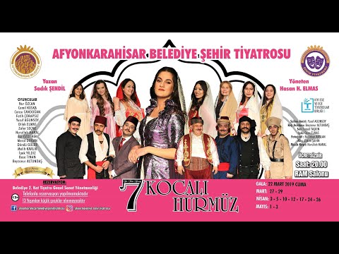 7 Kocalı Hürmüz - Afyonkarahisar Belediye Şehir Tiyatrosu