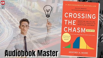 Crossing The Chasm Best Audiobook Summary by Geoffrey A. Moore