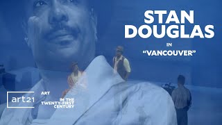 Stan Douglas in "Vancouver" - Season 8 | Art21 screenshot 5