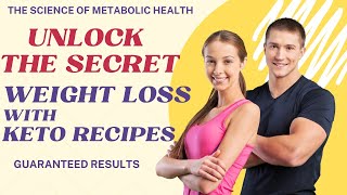 Unlock Secret to Weight Loss | Low Carb Recipes | Keto Diet