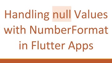 Handling null Values with NumberFormat in Flutter Apps