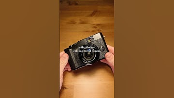 Is This The Best Compact Travel Camera?