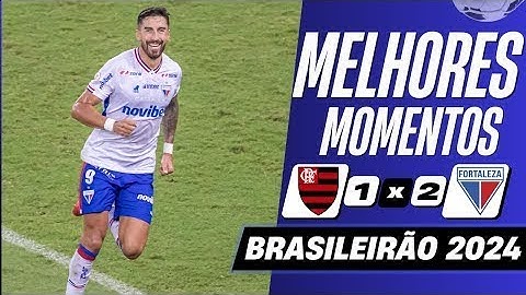 Flamengo 1 x 2 Fortaleza   Melhores Momentos COMPLETO   Brasileirão 2024