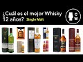 ¿Cuál es el mejor whisky de 12 años? Single Malt