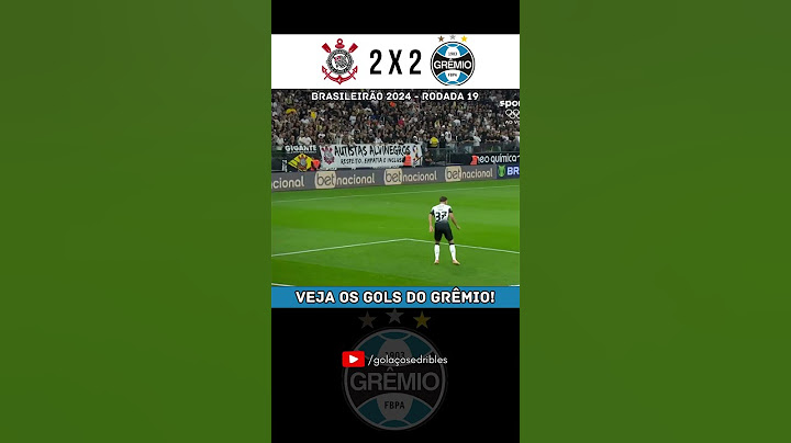 Gols do Grêmio | Corinthians 2 x 2 Grêmio | Brasileirão 2024 Rodada 19