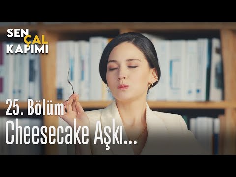 Cheesecake aşkı... - Sen Çal Kapımı 25. Bölüm