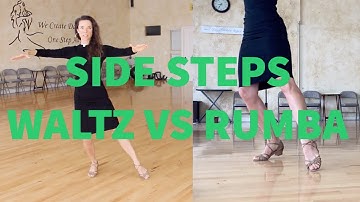 SIDE STEPS|waltz vs rumba|BALLROOM TECHNIQUE|how to