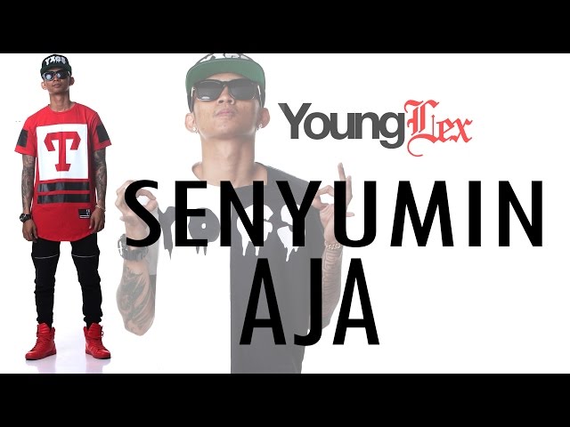 YOUNG LEX - Senyumin Aja (Video Lyric) class=