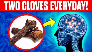 Boost Your Health With Just 2 Cloves A Day: Discover The Incredible Benefits!