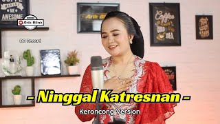 NINGGAL KATRESNAN - KERONCONG VERSION || COVER SRI MANTILI