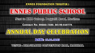 PART - 02  Ennes Foundation Trust(R.) ENNES PUBLIC SCHOOL ANNUAL DAY CELEBRATION- 2023