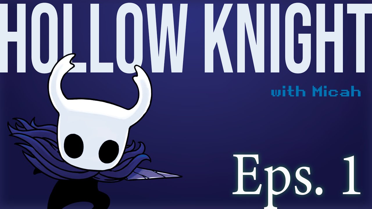 Let's Play Hollow Knight!
