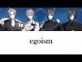 egoism | Knight A - 騎士A - | English Sub Color Coded Lyrics 歌詞 パート分け