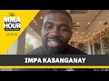 Impa Kasanganay Explains Why He Was Homeless for 6 Months | The MMA Hour