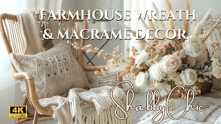 Rustic Farmhouse Retreat: Inspiring Rustic Wreath & Vintage Macrame with Shabby Chic Elegance Decor